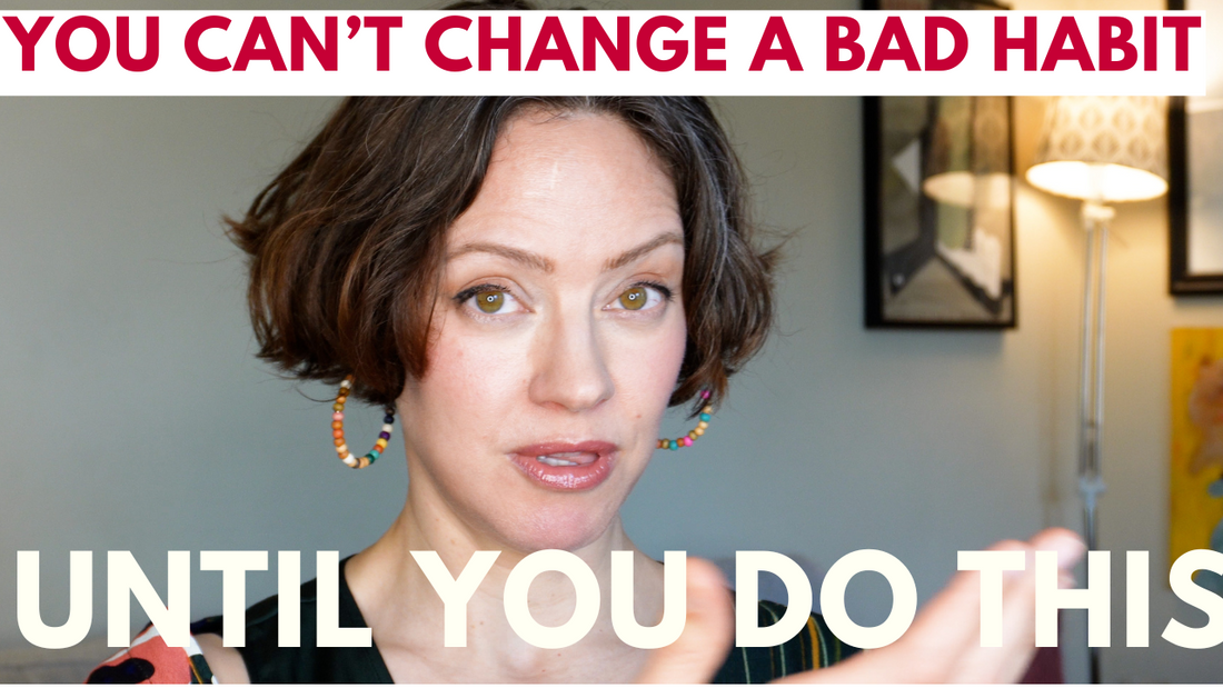 Understanding the Reasons Behind Your Bad Habits So You Can Break Them For Good.